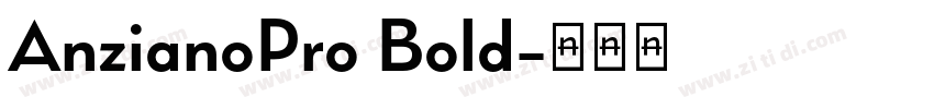 AnzianoPro Bold字体转换
